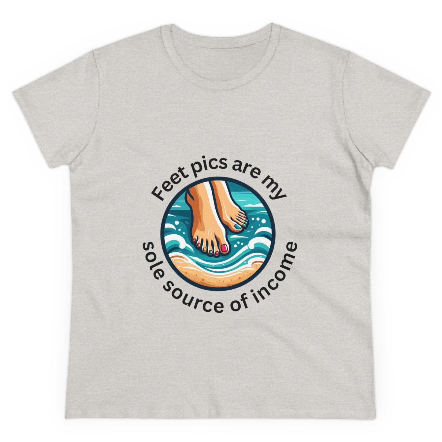 Feet pics are my sole source of income - Women's Midweight Cotton Tee