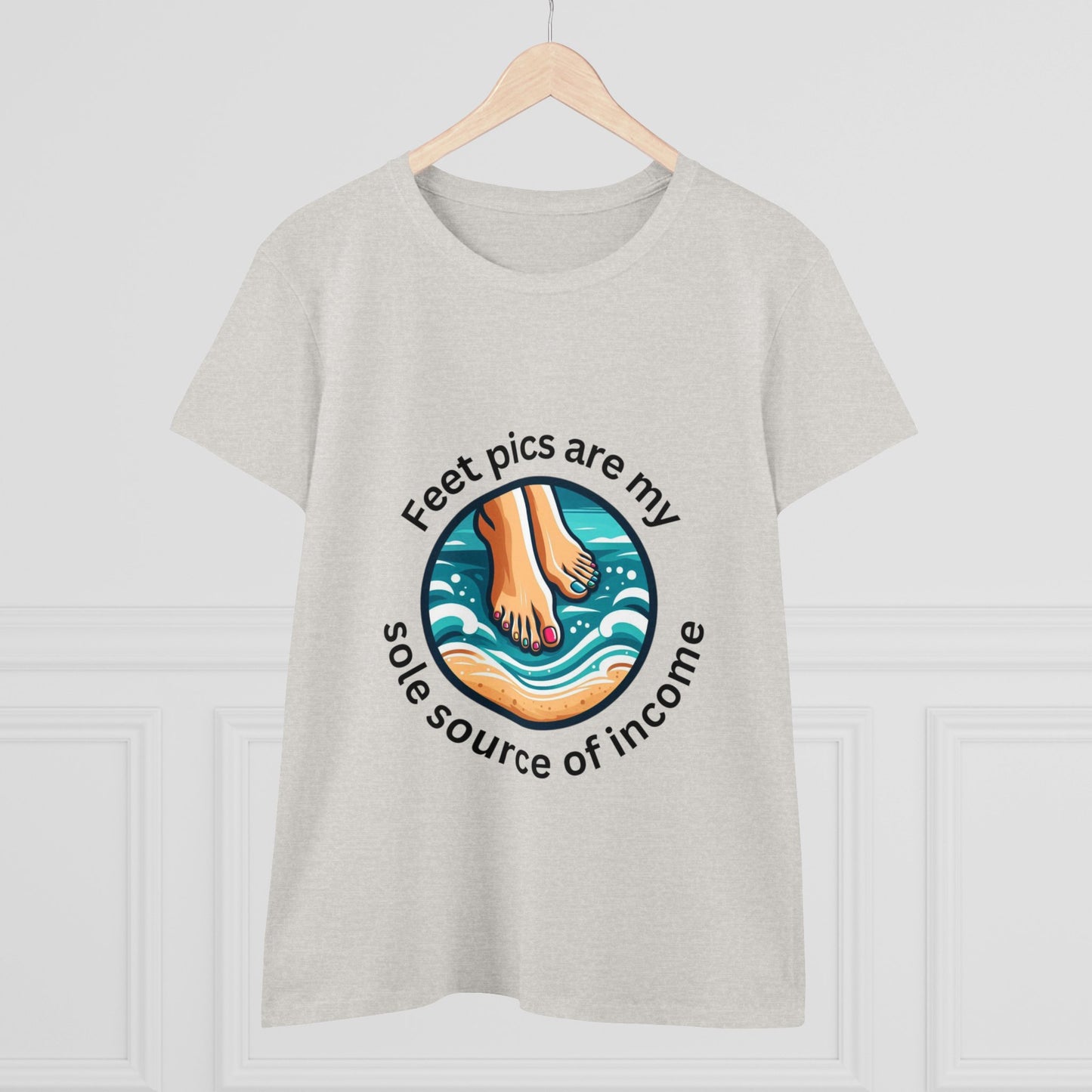 Feet pics are my sole source of income - Women's Midweight Cotton Tee